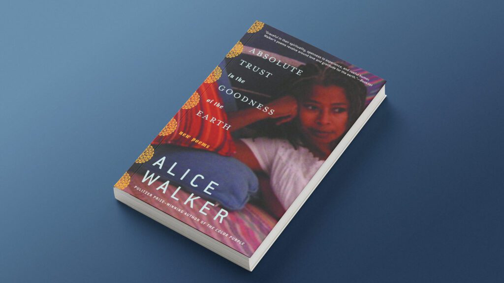 Book cover of Alixe Walker's "Absolute Trust in the Goodness of the Earth"